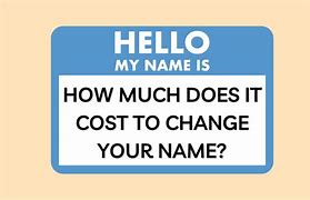 Image result for How Much Does It Cost to Change Your Last Name