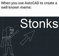 Image result for CAD Memes