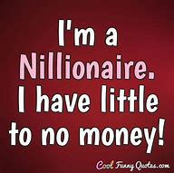 Image result for Funny Quotes About Take the Money