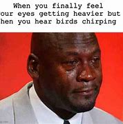 Image result for Crying Eyes Meme