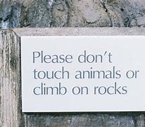 Image result for Please Don't Touch Sign