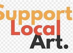 Image result for Support Local Arts