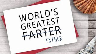 Image result for Funny Father's Day Cards