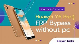 Image result for Huawei Y6 Pro FRP Bypass