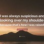 Image result for Stop Looking Over My Shoulder Nosy