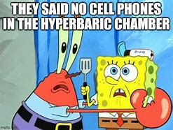 Image result for Hyperbaric Memes