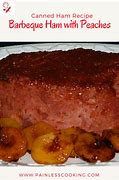 Image result for Hormel Smoked Canned Ham Recipes