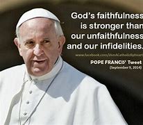 Image result for Pope Francis Sayings