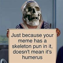 Image result for Skeleton Dank Meme