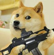 Image result for Angry Doge with Gun