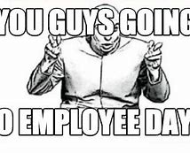 Image result for Busy Day Meme