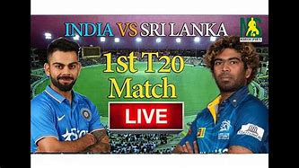 Image result for Ind vs SL Live T20 Match
