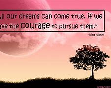 Image result for Quotes About Dreams Coming True