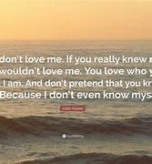 Image result for Why Don't You Love Me Quotes