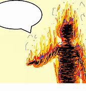 Image result for Memes About Fire