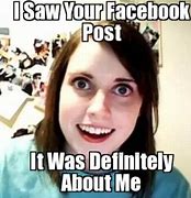 Image result for Memes About Facebook