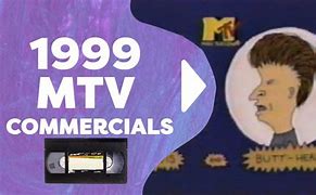 Image result for MTV Commercials 1999