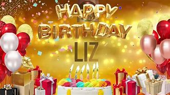Image result for I've Liz Birthday