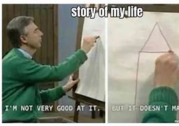 Image result for Story of My Life Meme