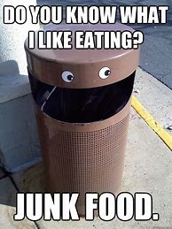 Image result for Junk-Food Meme
