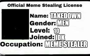 Image result for Meme Stealing License Please