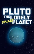 Image result for Poor Pluto the Planets