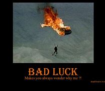Image result for Bad Luck Funny Quotes