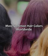 Image result for What Is the Most Common Hair Color