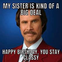 Image result for late birthday memes for sisters