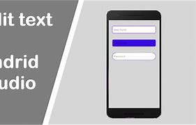 Image result for Where Is Edit Text in Android Studio