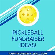 Image result for Pickleball Fundraiser Ideas