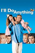 Image result for I'D Do Anything TV Show