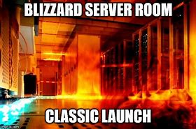 Image result for Blizzard Server Meme