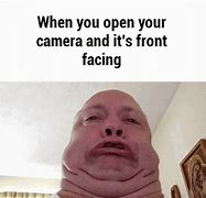 Image result for Front-Facing Camera Meme