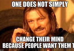 Image result for Things Change Meme