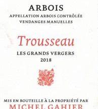 Image result for Michel Gahier Trousseau Arbois Grands Vergers