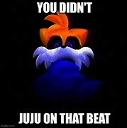 Image result for Take the Shot Juju Meme