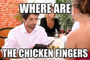 Image result for Chicken Fingers Meme