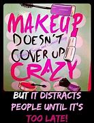 Image result for Funny Quotes About Makeup