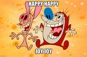 Image result for Joy and Happiness Meme