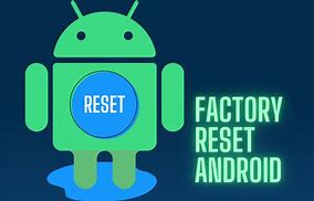 Image result for Factory Reset Android Tablet