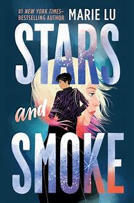 Image result for Stars and Smoke Marie Lu