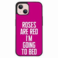 Image result for Funny Quote Phone Cases