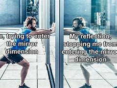 Image result for Mirror Meme
