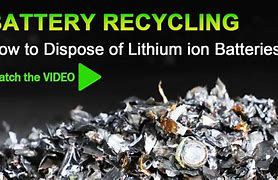 Image result for How to Dispose of Broken Lithium Battery