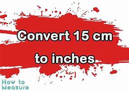 Image result for 15 Cm in Inches