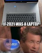 Image result for Finally Laptop Meme