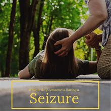 Image result for Having a Seizure