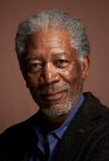 Image result for Morgan Freeman