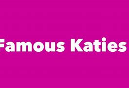 Image result for Someone Named Katie